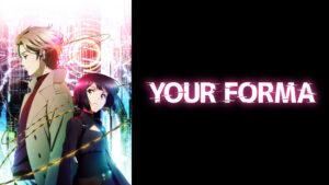 Your Forma Anime Streams on Amazon Prime in U.S. : Must-Watch Cyberpunk Mystery